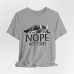 Nope Not Today T-Shirt | Lazy Cat Lover Gift