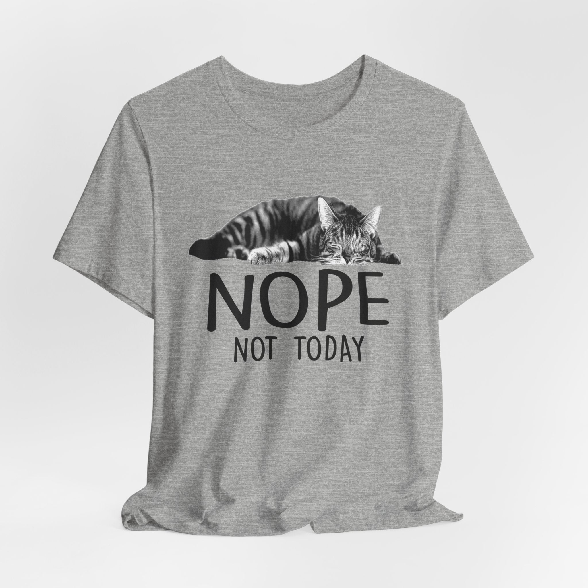 Nope Not Today T-Shirt | Lazy Cat Lover Gift
