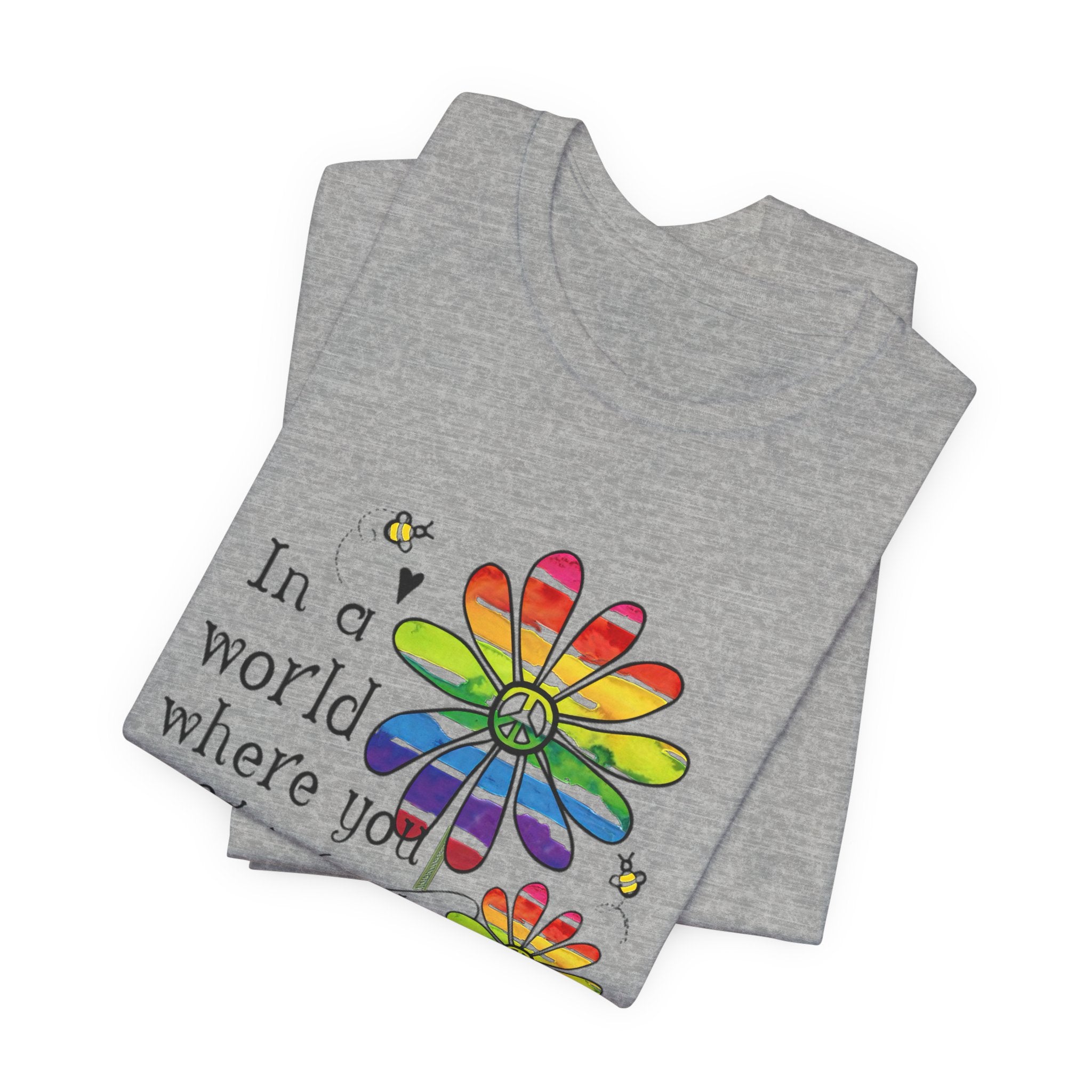In A World Be Kind T-Shirt | Peace Lover Gift