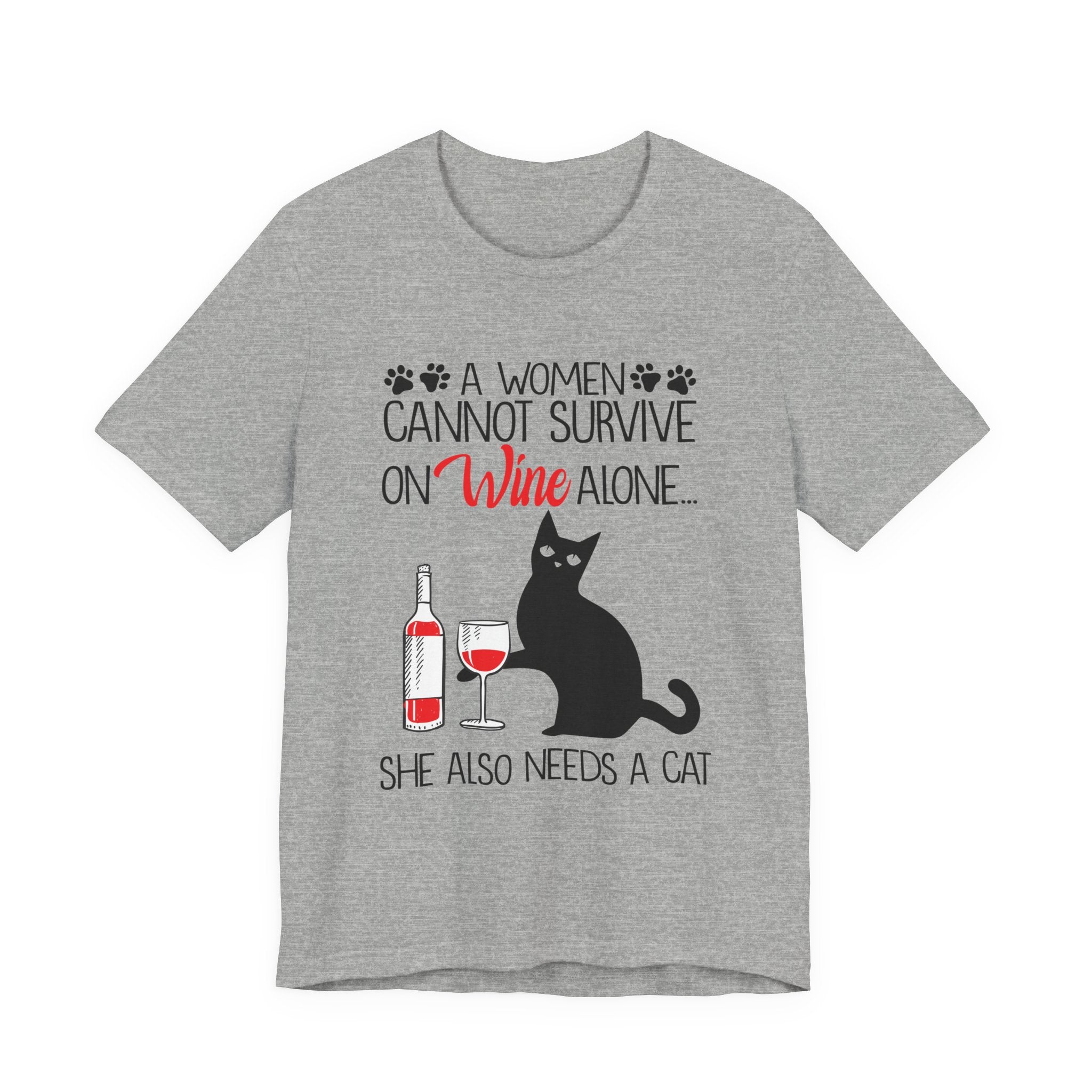A Woman Cannot Survive on Wine Alone T-Shirt | Cat Lover Gift