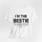 I'M THE BESTIE T-Shirt | Camping Trip Friend Gift