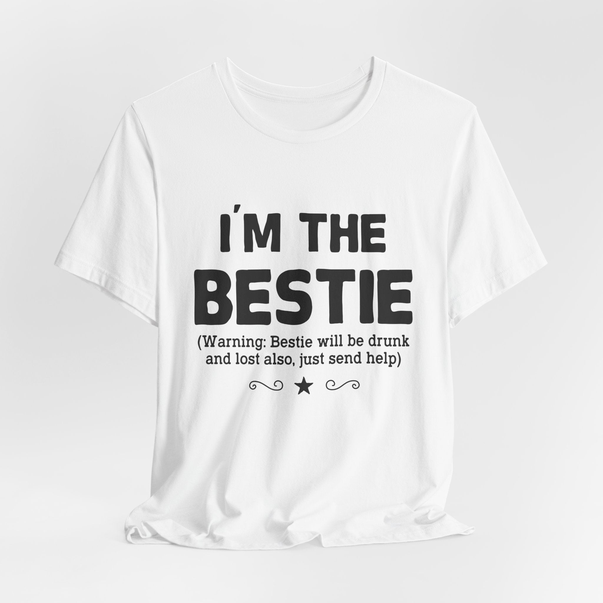 I'M THE BESTIE T-Shirt | Camping Trip Friend Gift