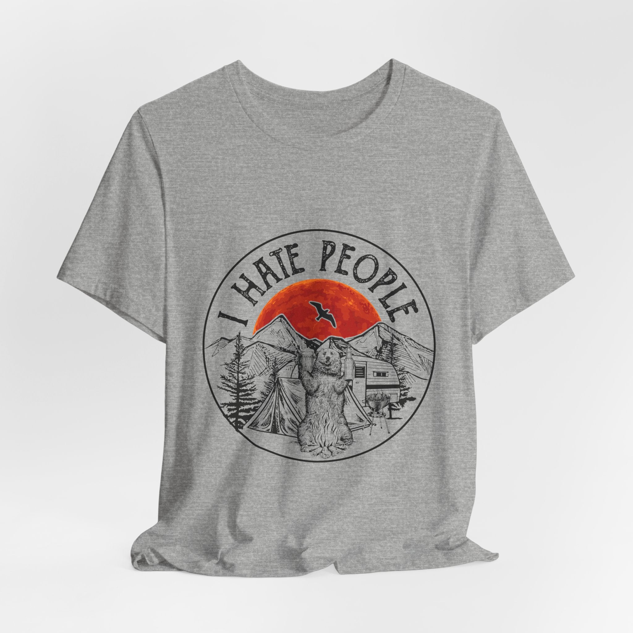 "I HATE PEOPLE" T-Shirt | Bear Camper Gift