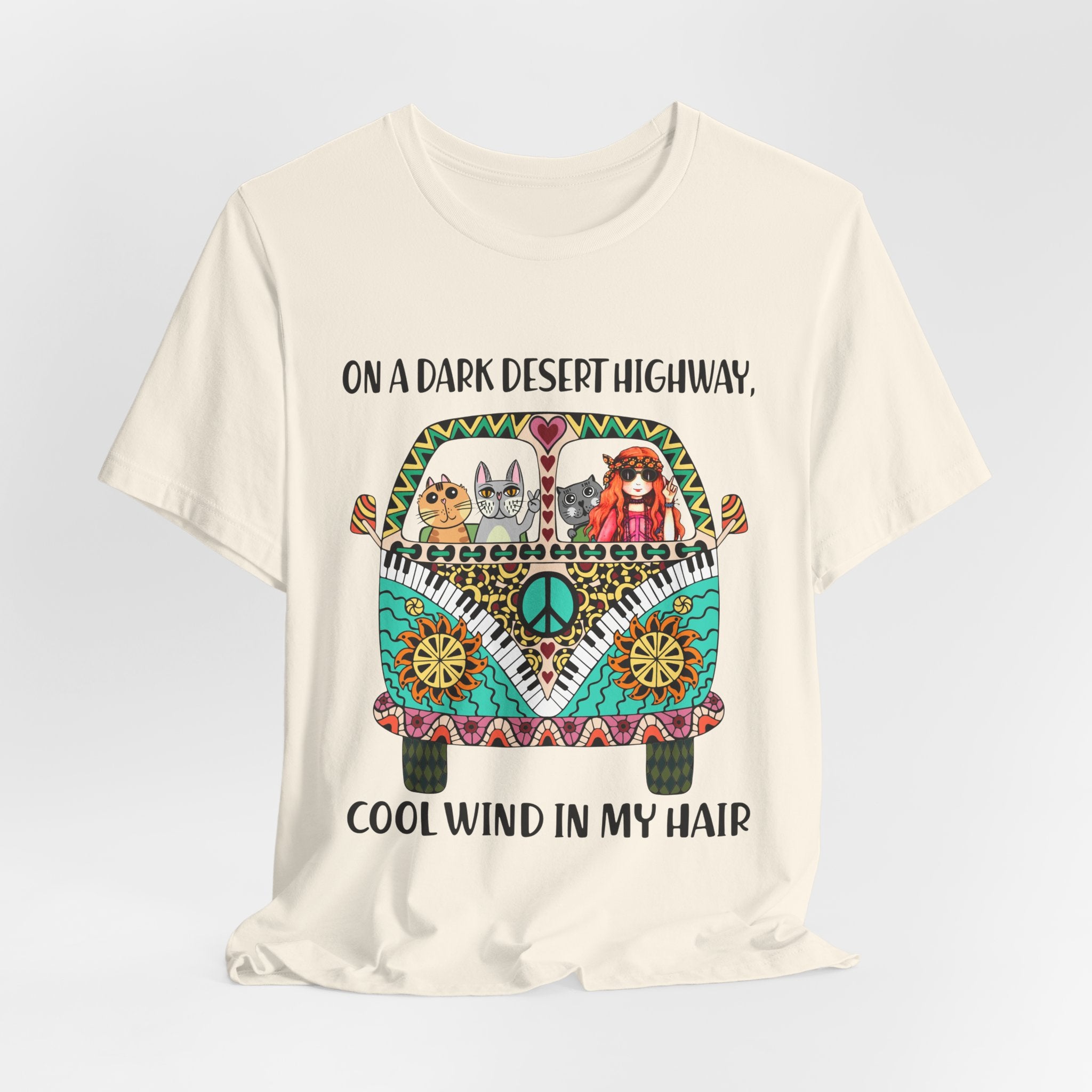 On A Dark Desert Highway T-Shirt | Hippie Cat Lover Gift
