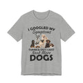 Love Dogs T-Shirt | Cute Funny Dog Lover Gift