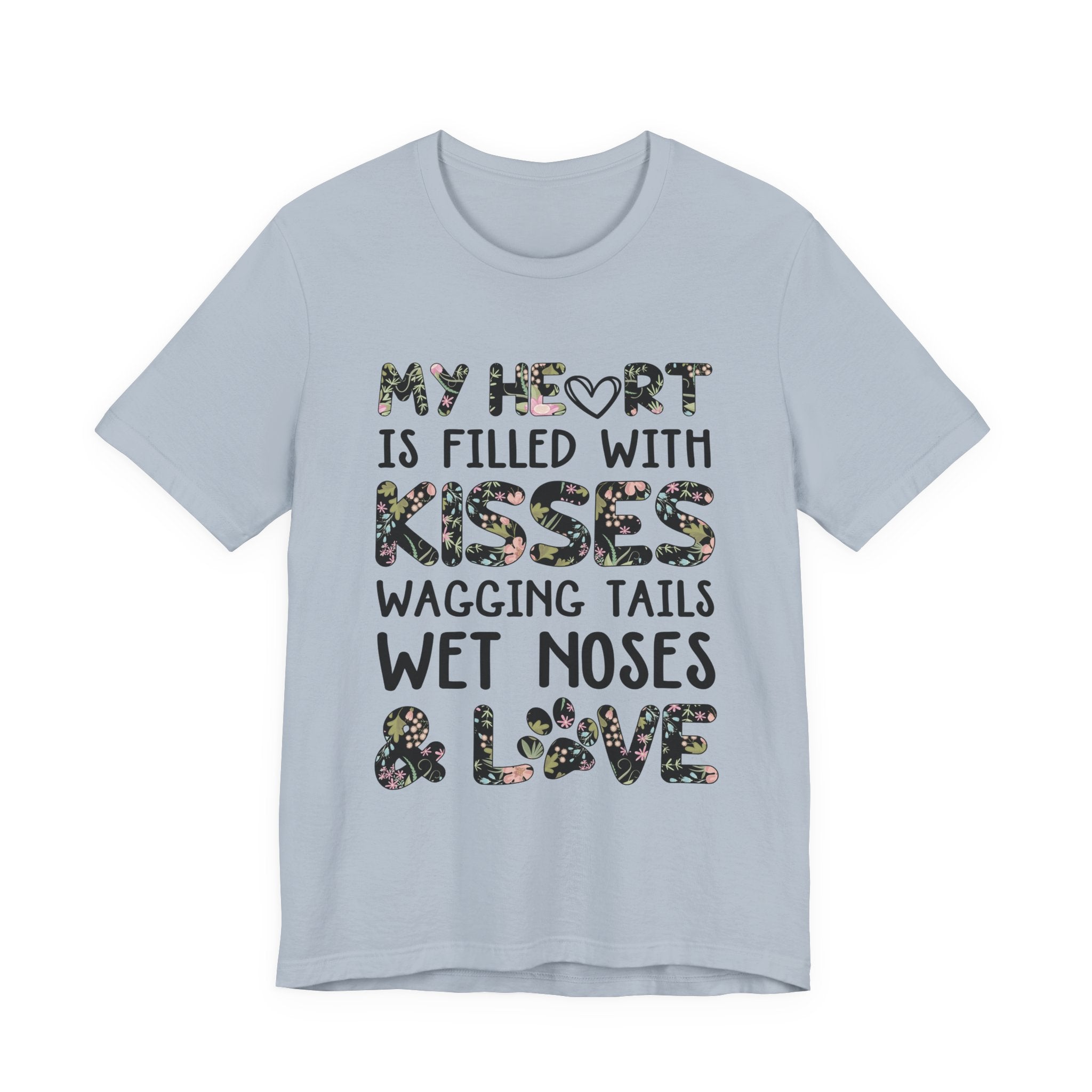 My Heart Filled With Kisses Wagging Tails T-Shirt | Dog Lover Gift