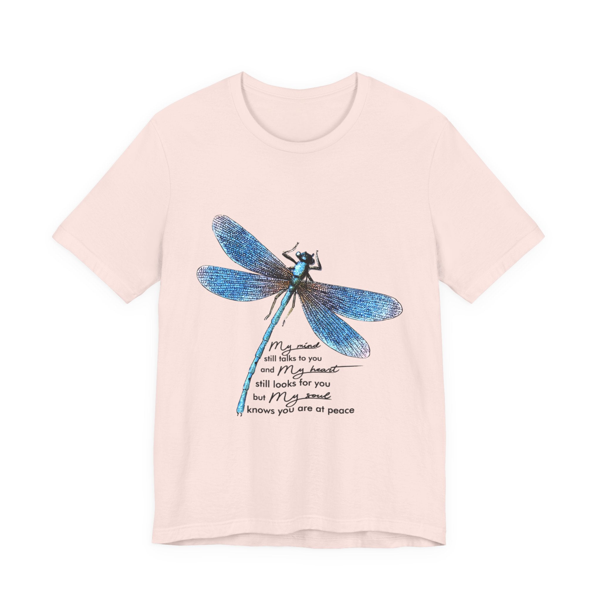 My Soul Knows You Are At Peace Dragonfly T-Shirt | Free Spirit Gift