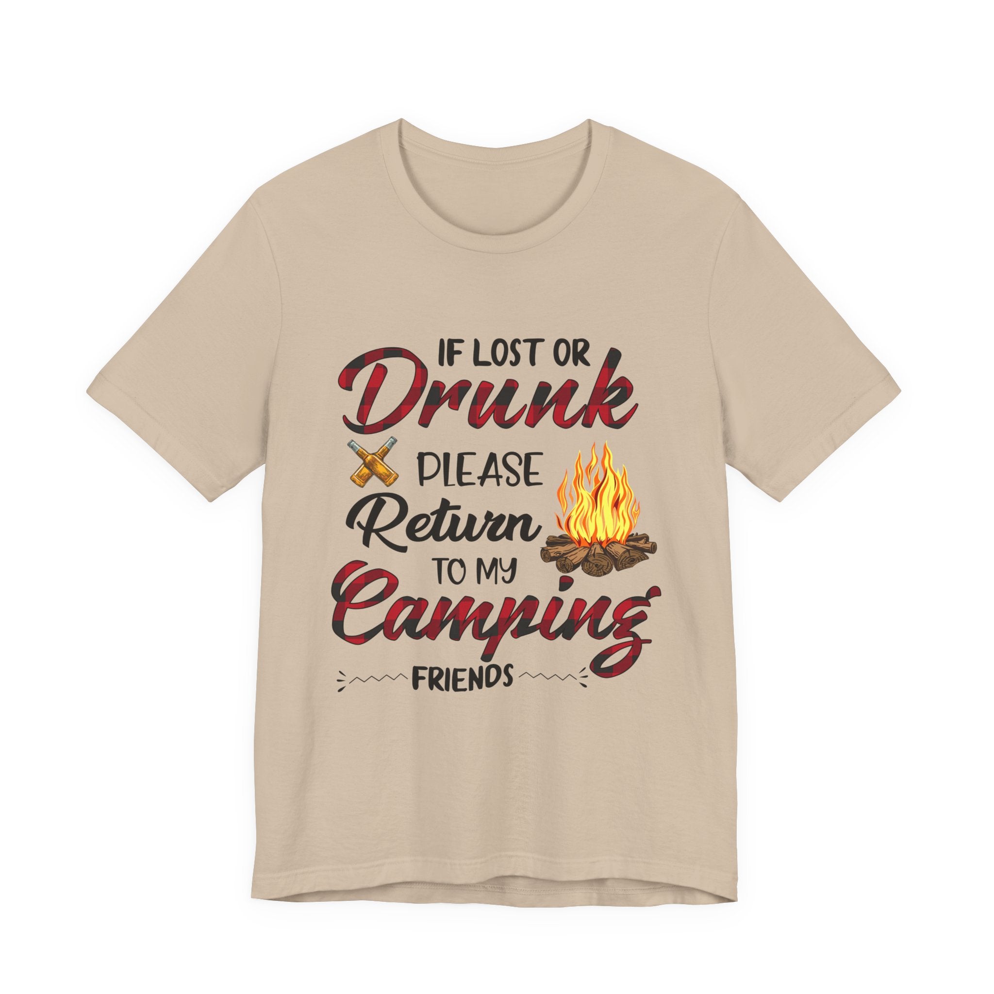 Lost Or Drunk Camping T-Shirt | Campfire Friends Gift