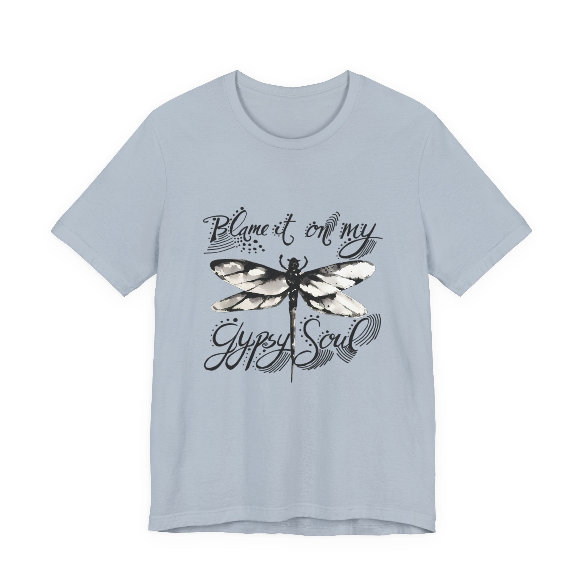 Blame It On My Gypsy Soul T-Shirt | Free Spirit Gift