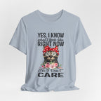 No I Don't Care Cat T-Shirt | Sassy Cat Lover Gift