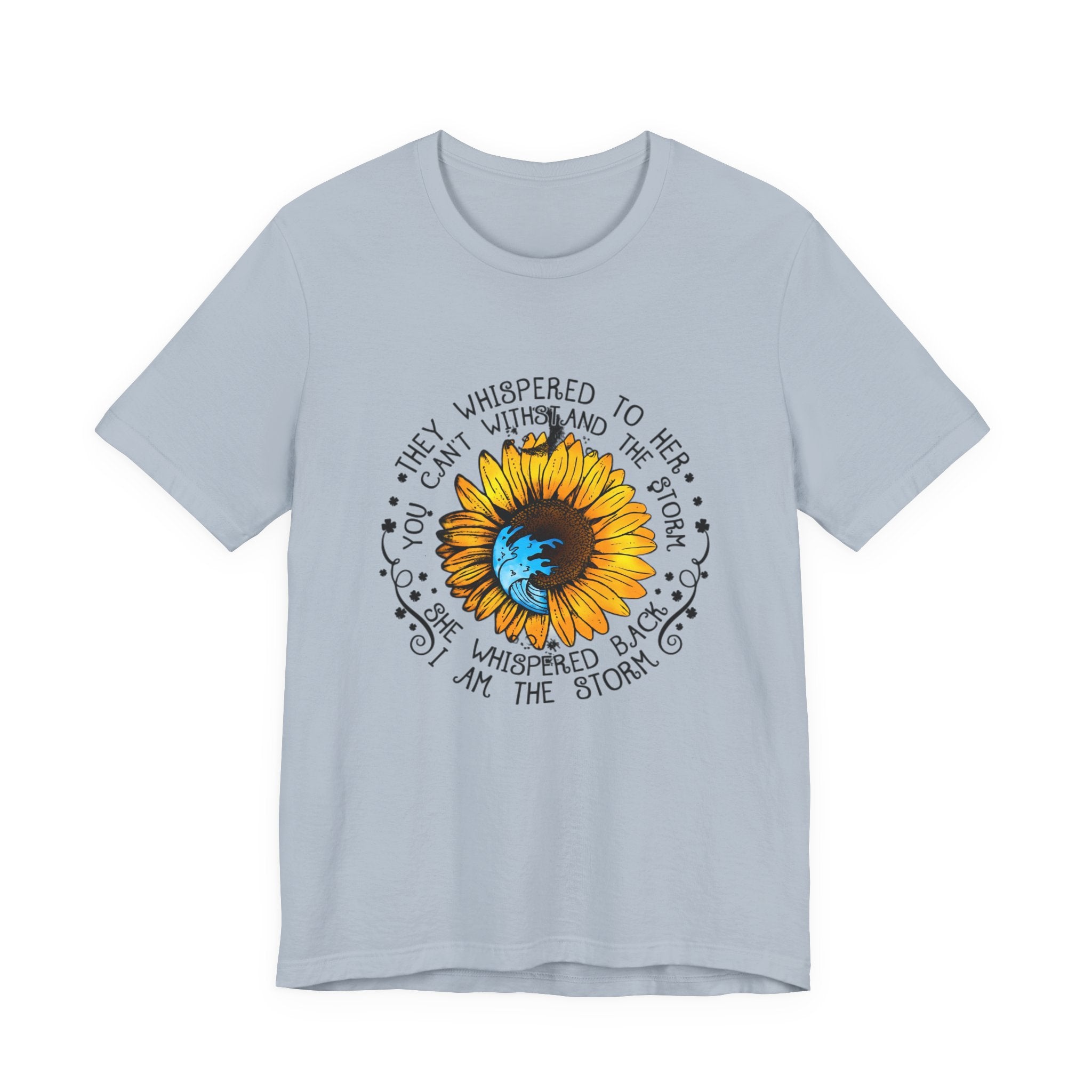 I Am The Storm Sunflower T-Shirt | Free Spirit Gift