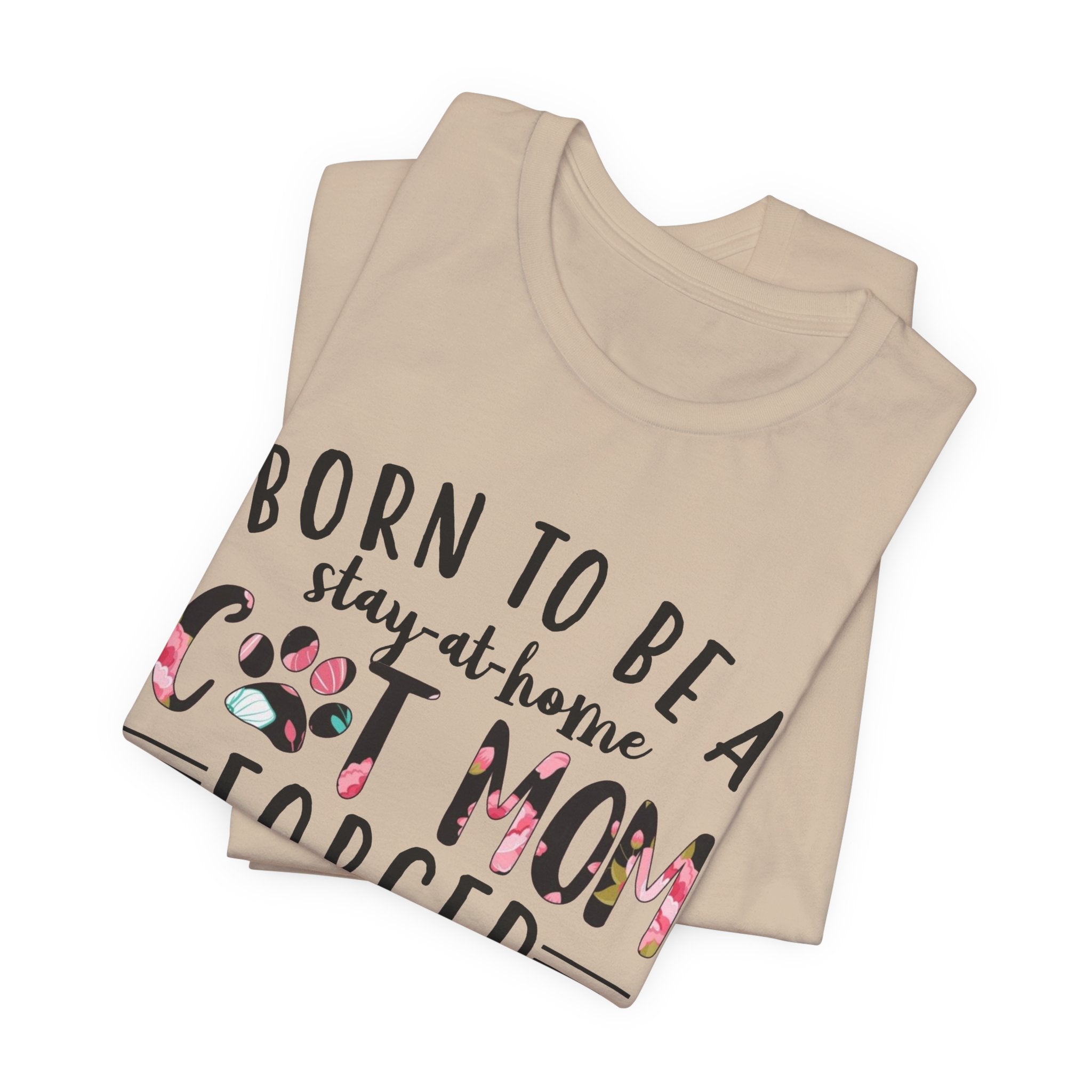 Born To Be A Stay-At-Home Cat Mom T-Shirt | Funny Cat Mom Gift
