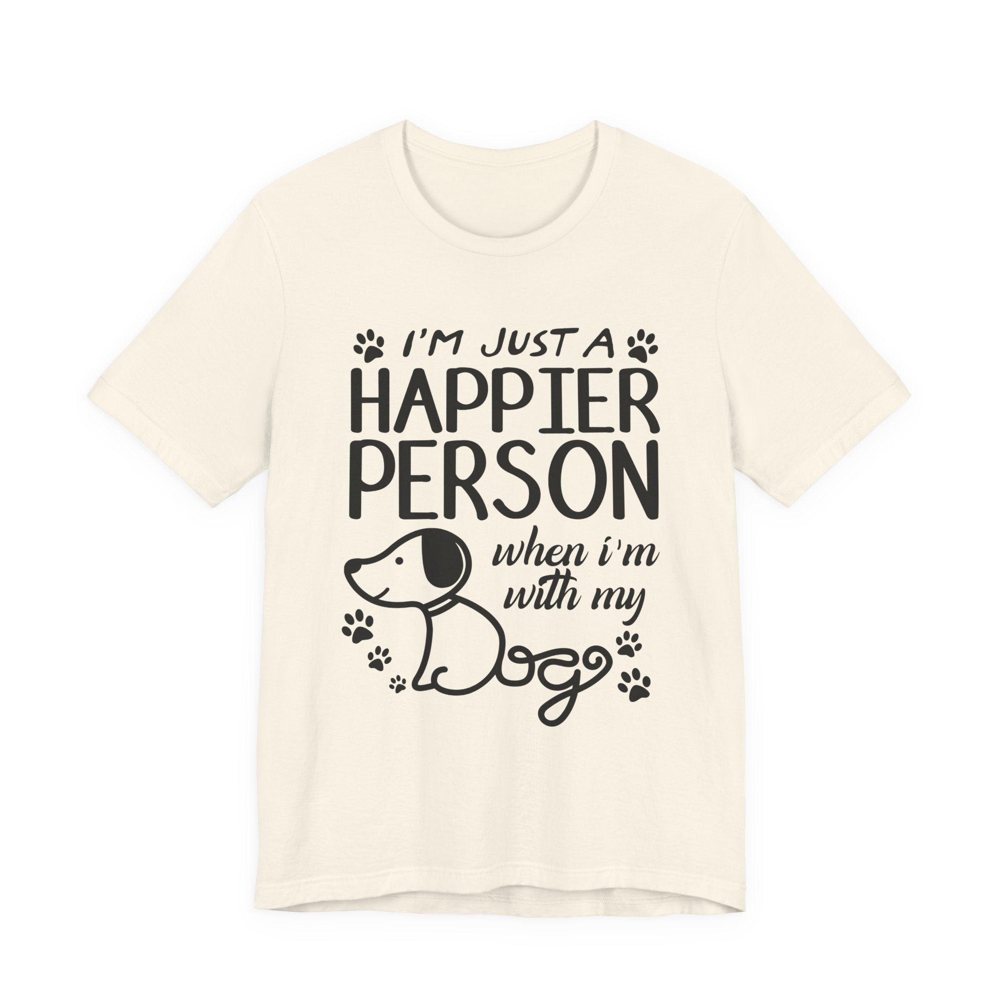 Happier Person With My Dogs T-Shirt | Dog Lover Gift