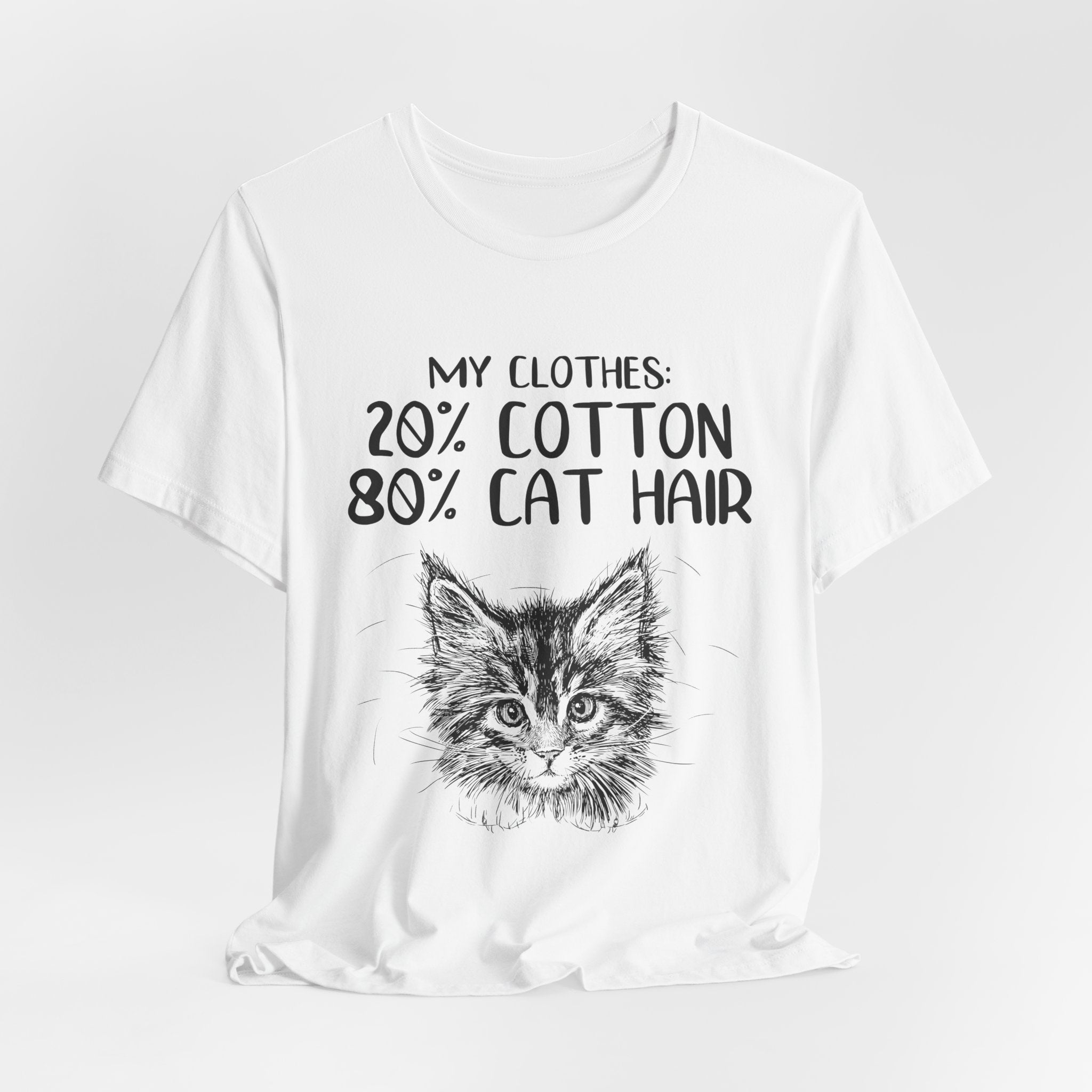 My Clothes 80% Cat Hair T-Shirt | Funny Cat Lover Gift