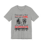 Once Upon a Time I Loved Elephants T-Shirt | Elephant Lover Girl Gift