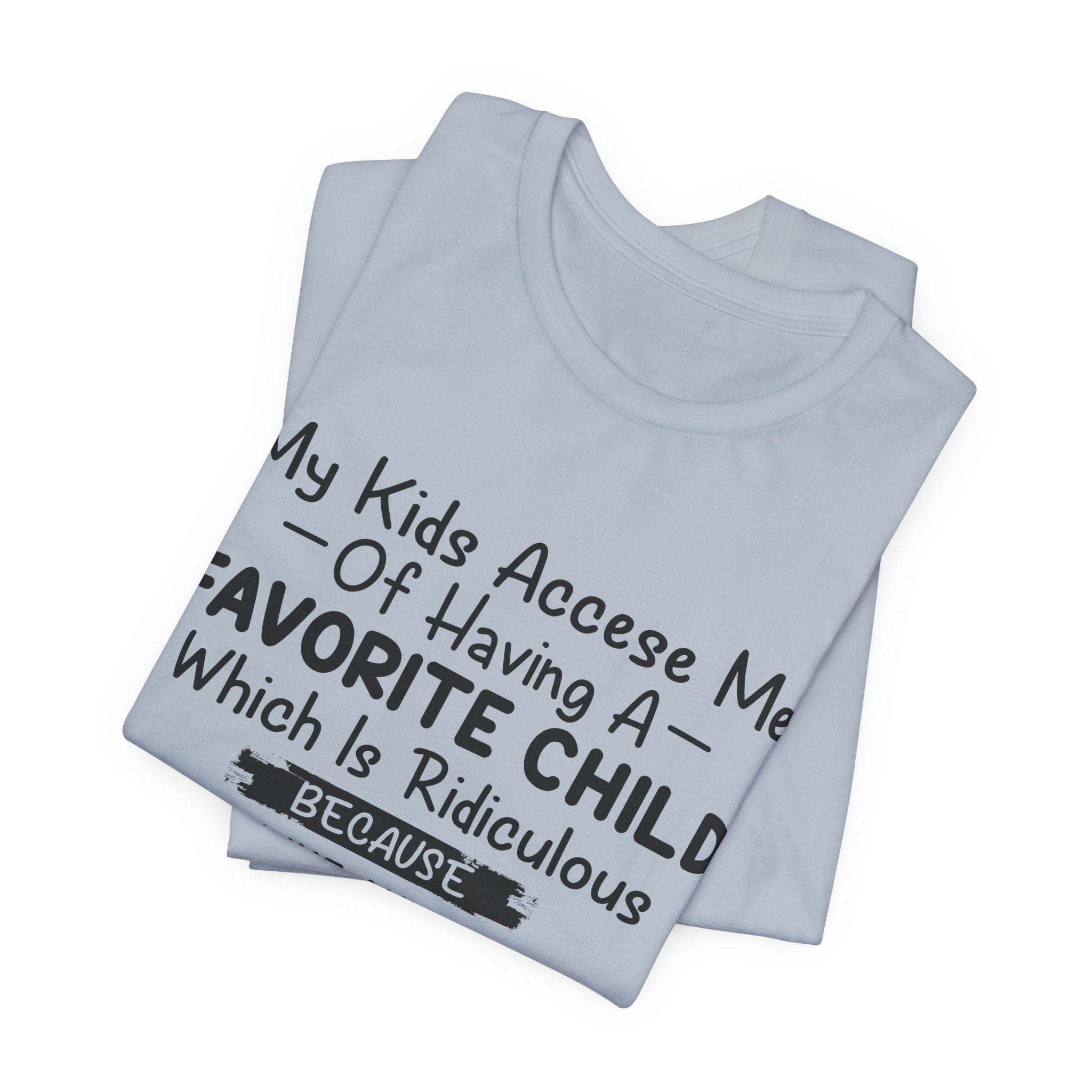 My Dog Is My Favorite T-Shirt | Funny Dog Parent Gift