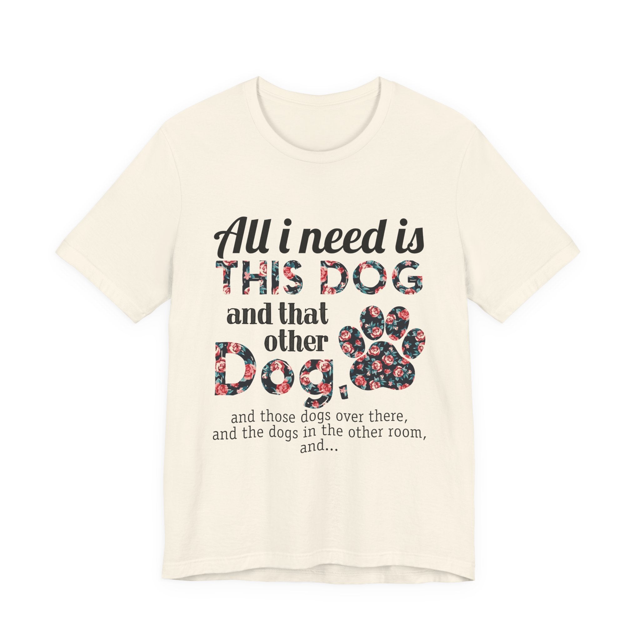 More Dogs Please T-Shirt | Funny Dog Lover Gift