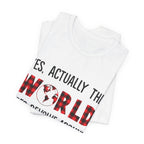 World Revolves Around My Dogs T-Shirt | Funny Dog Lover Gift