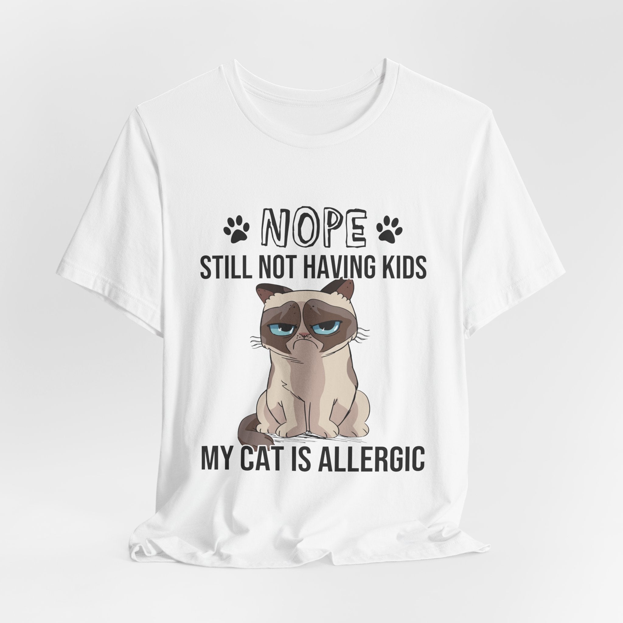 Nope Still Not Having Kids T-Shirt | Grumpy Cat Lover Gift