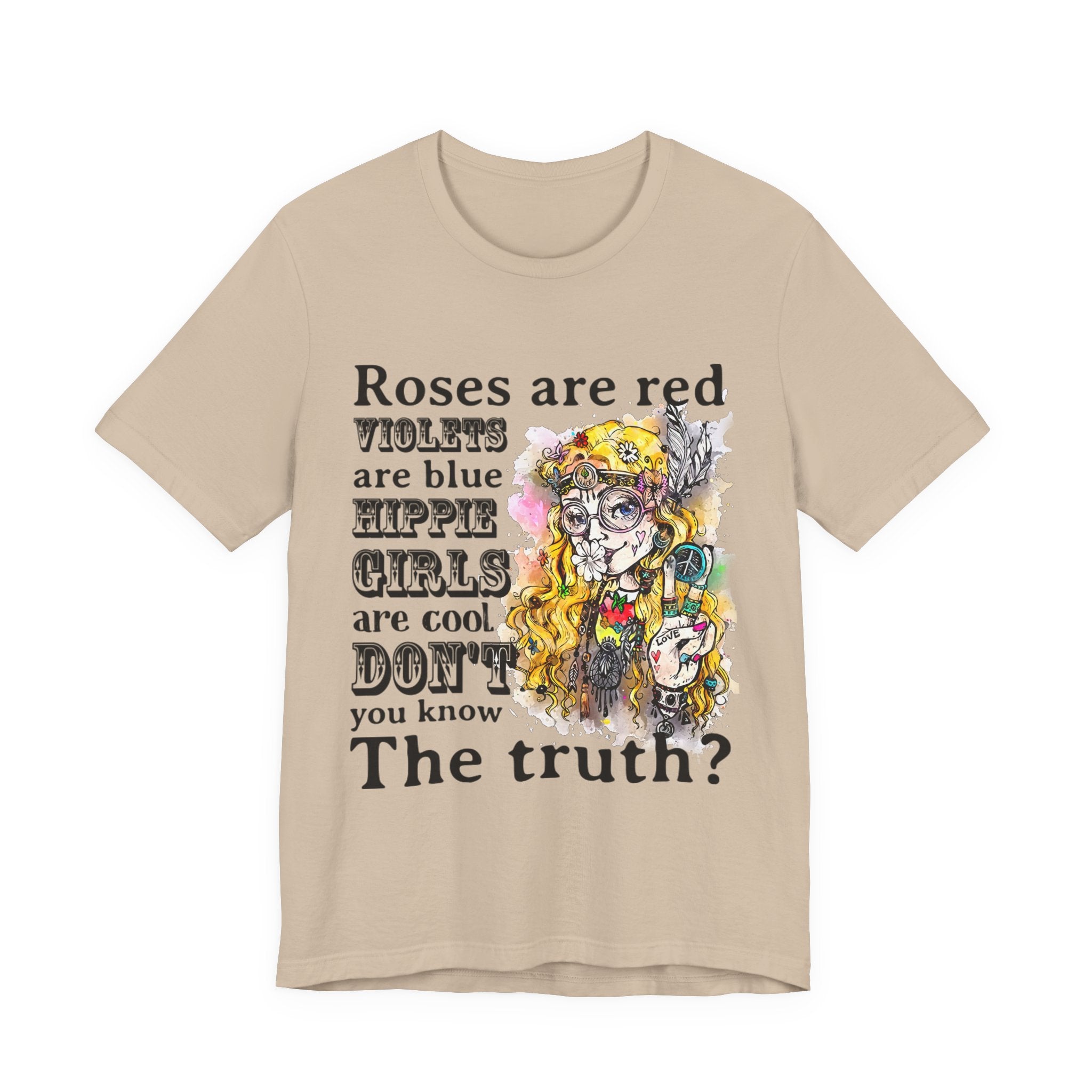 Hippie Girls Are Cool T-Shirt | Free Spirit Soul Gift