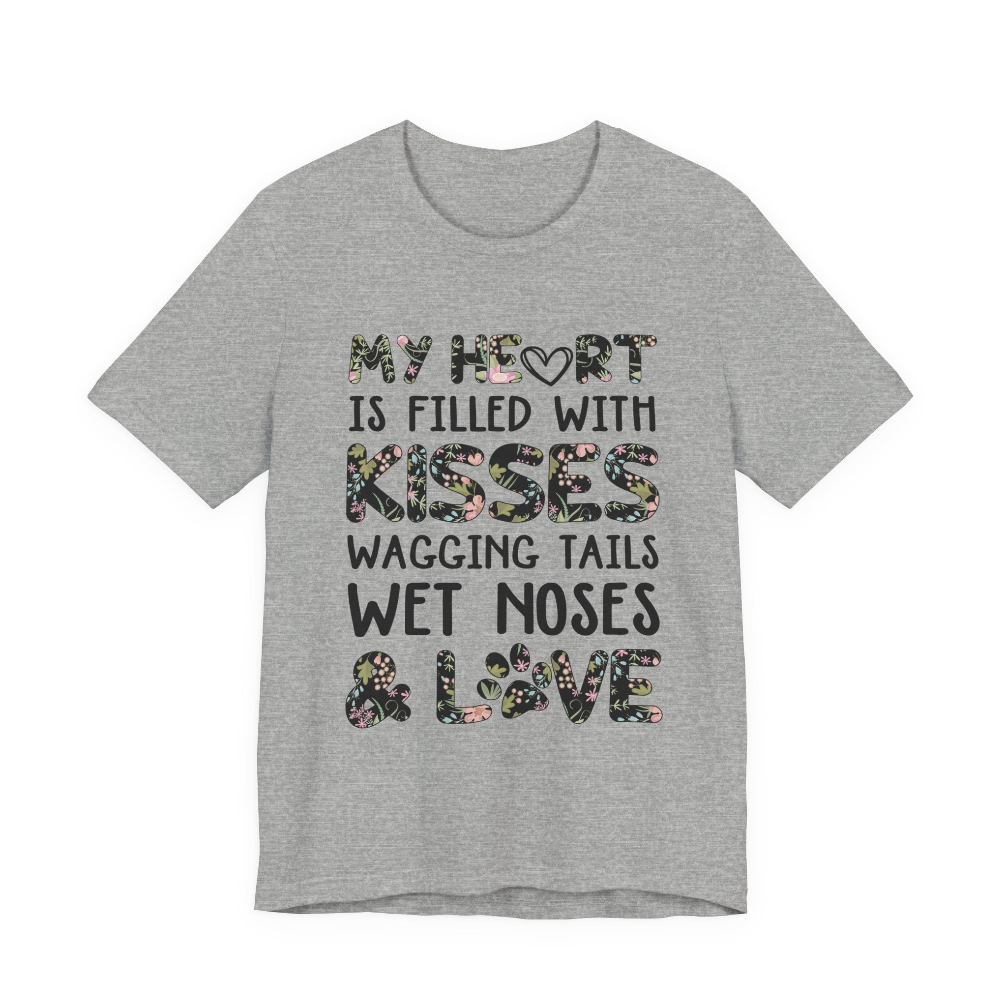 My Heart Filled With Kisses Wagging Tails T-Shirt | Dog Lover Gift