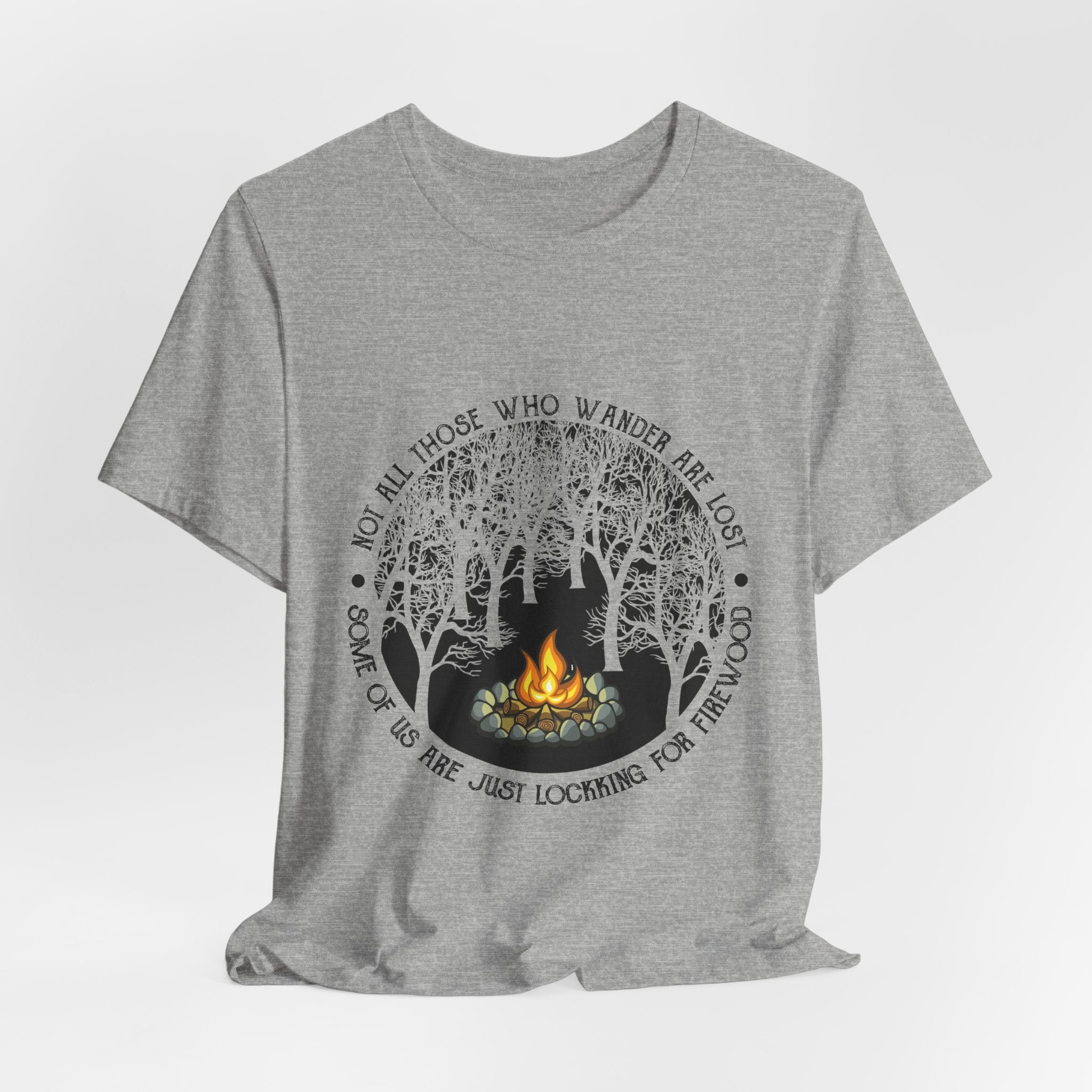 Not All Who Wander Are Lost T-Shirt | Campfire Lover Gift