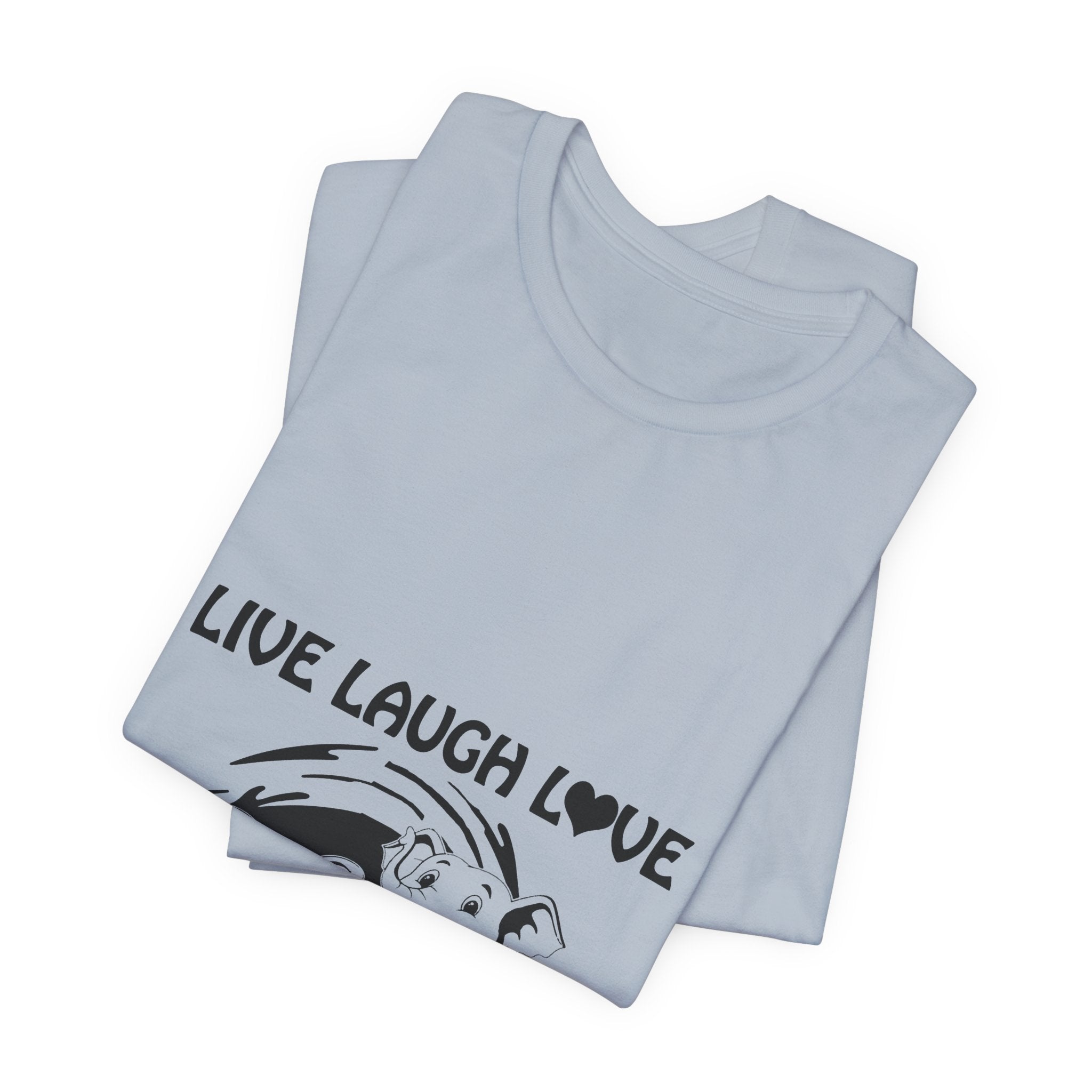 Live Laugh Love Elephants T-Shirt | Elephant Lover Gift