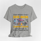 Tough Dog Mom Camping Queen T-Shirt | Outdoor Lover Gift