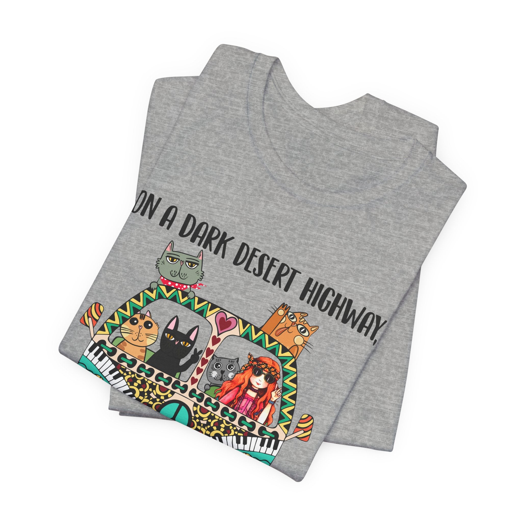 On a Dark Desert Highway T-Shirt | Hippie Cat Lover Gift