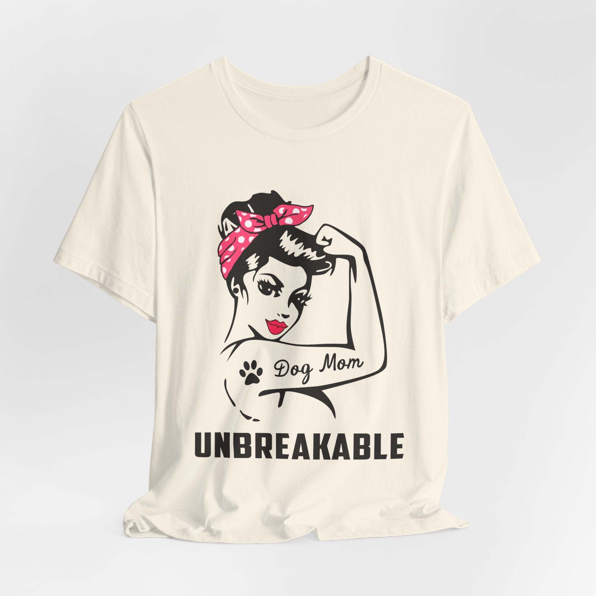 Unbreakable Dog Mom T-Shirt | Dog Mom Gift