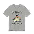 I Just Want To Read Books T-Shirt | Cat Lover Gift