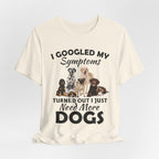 Love Dogs T-Shirt | Cute Funny Dog Lover Gift