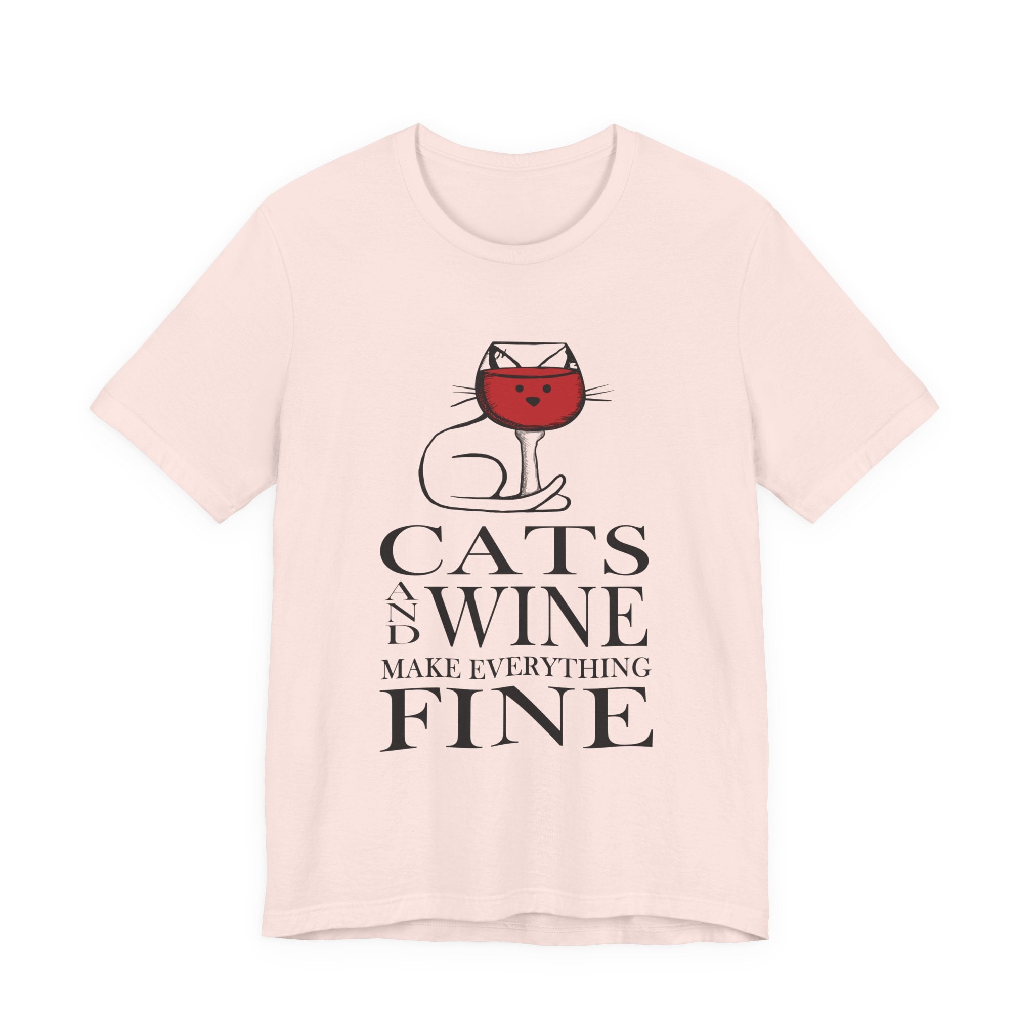 Cats And Wine Make Everything Fine T-Shirt | Cat Lover Gift