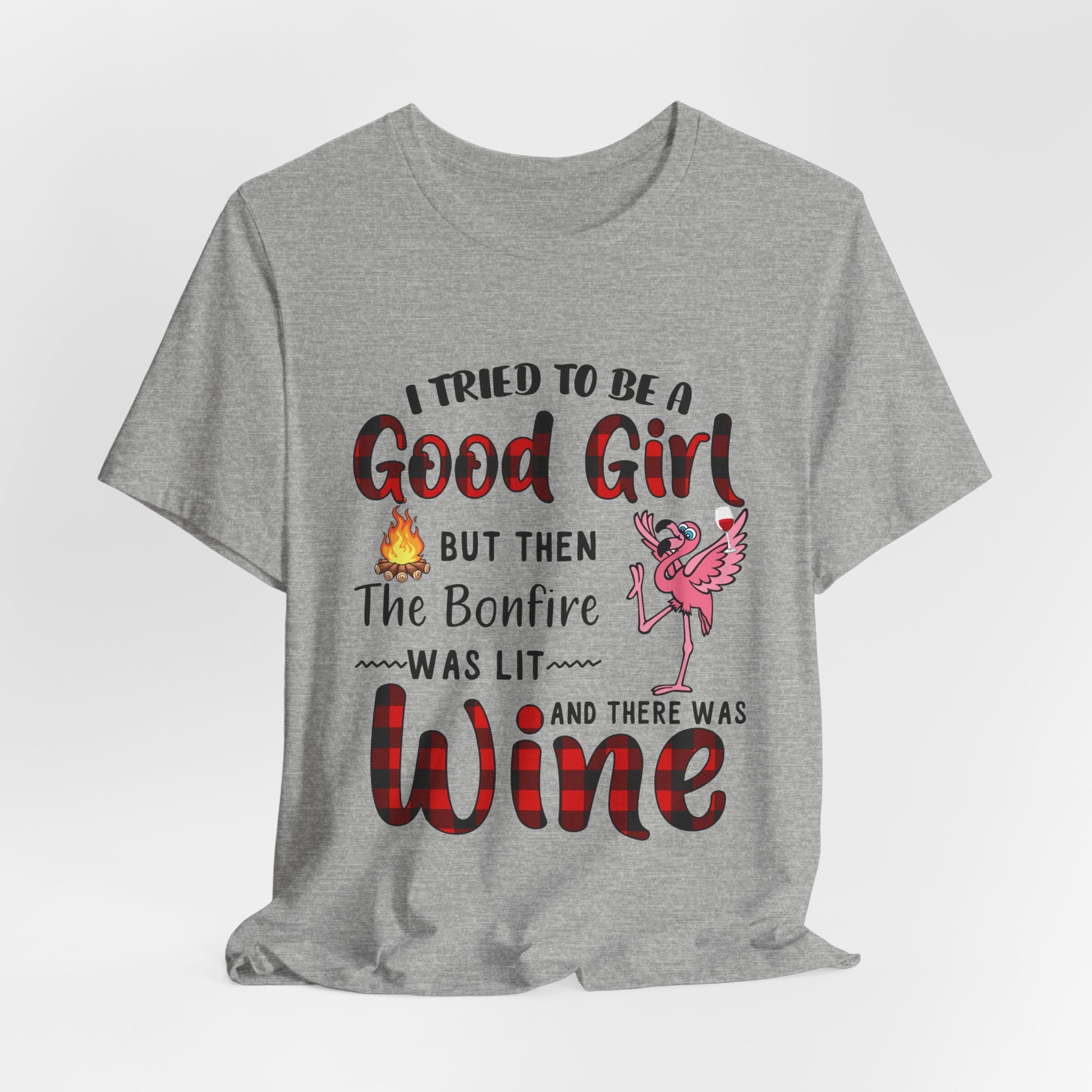 Tried To Be Good Girl T-Shirt | Funny Camping & Wine Lover Gift