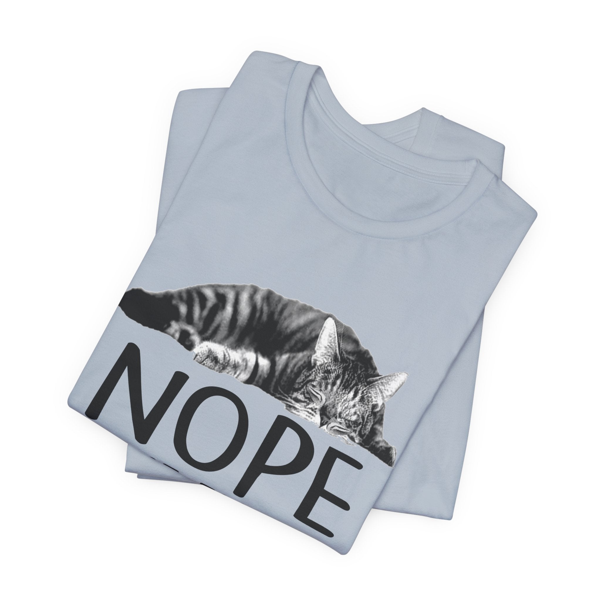 Nope Not Today T-Shirt | Lazy Cat Lover Gift