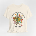 In A World Be Kind T-Shirt | Hippie Soul Gift
