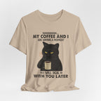 Shhhhh My Coffee And I Are Having A Moment T-Shirt | Black Cat Lover Gift