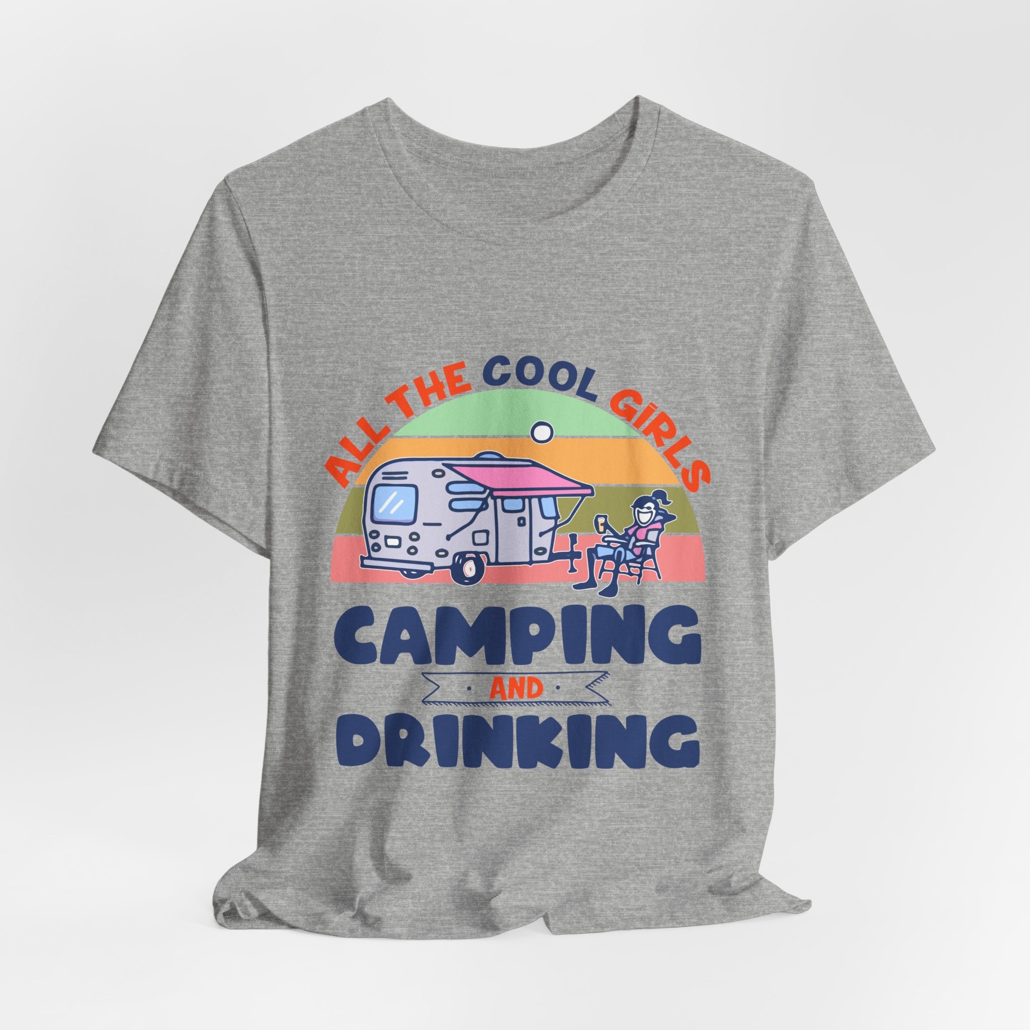 All The Cool Girls Camping And Drinking T-Shirt | Camping Girls Gift