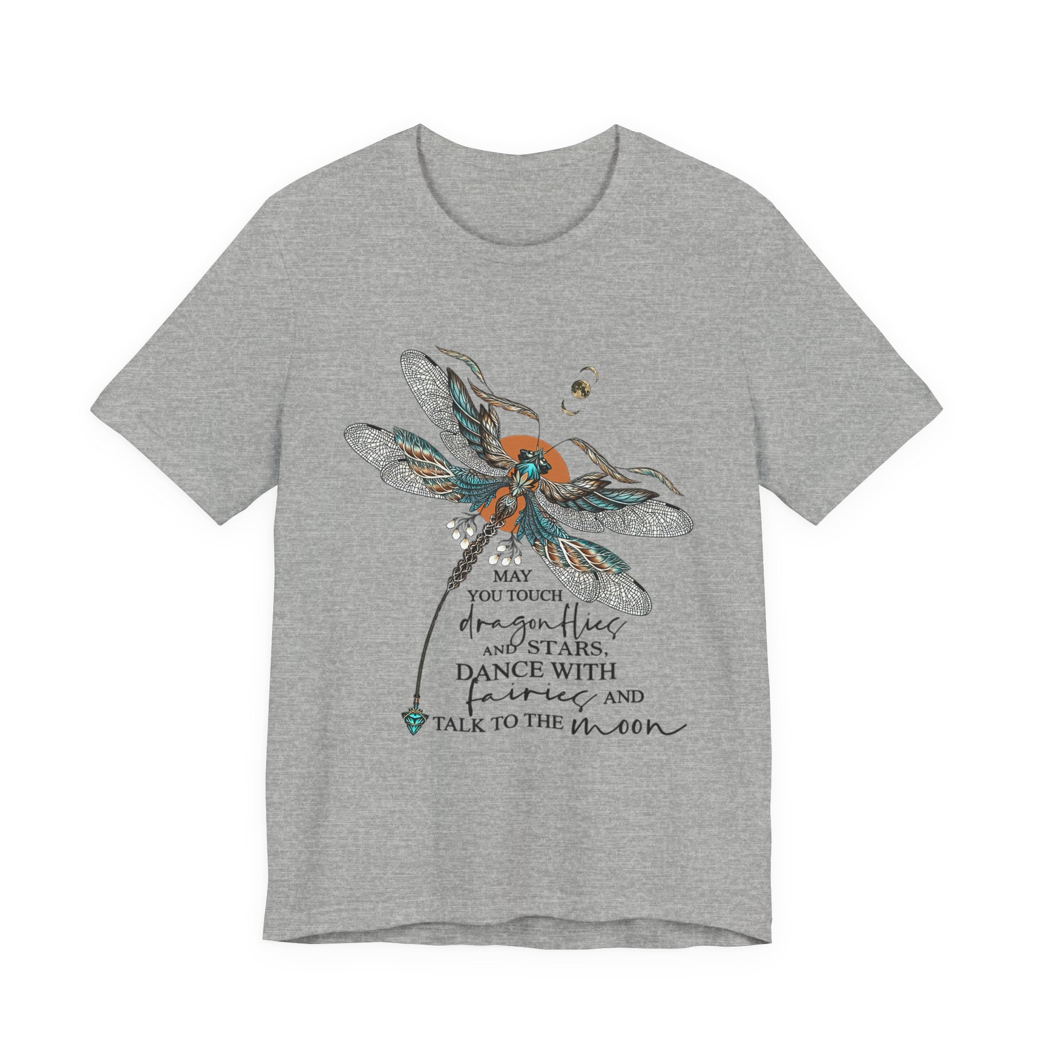 May You Touch Dragonflies T-Shirt | Free Spirit Gift