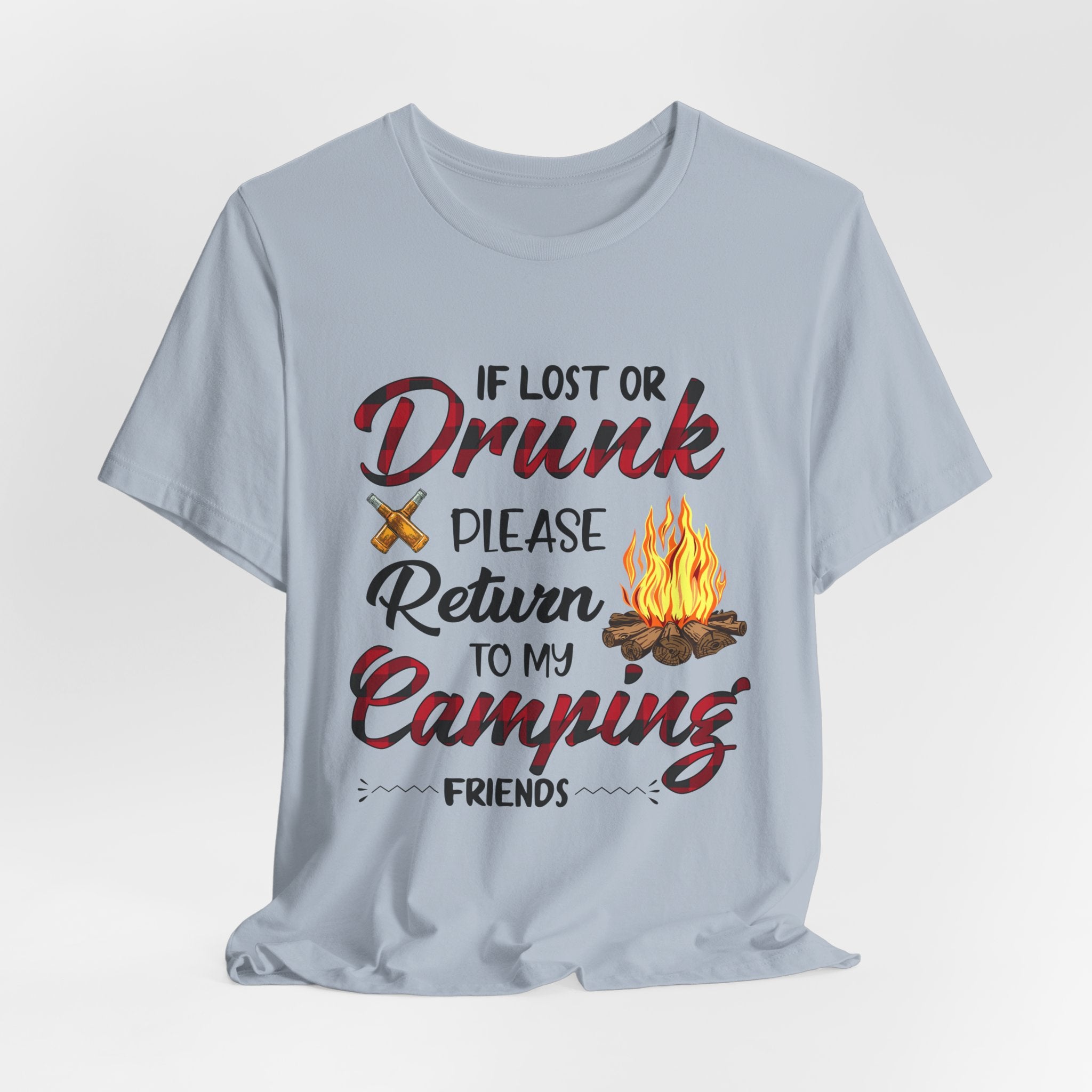 Lost Or Drunk Camping T-Shirt | Campfire Friends Gift