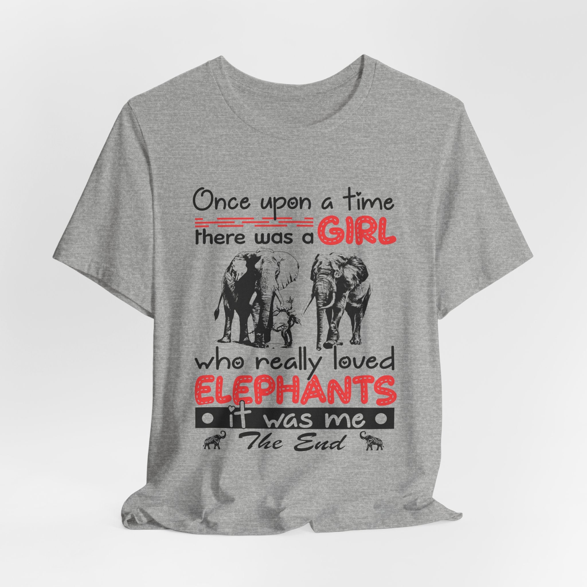 Once Upon a Time I Loved Elephants T-Shirt | Elephant Lover Girl Gift