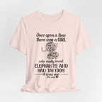 Girl Who Loved Elephants & Tattoos T-Shirt | Tattoo Lover Gift