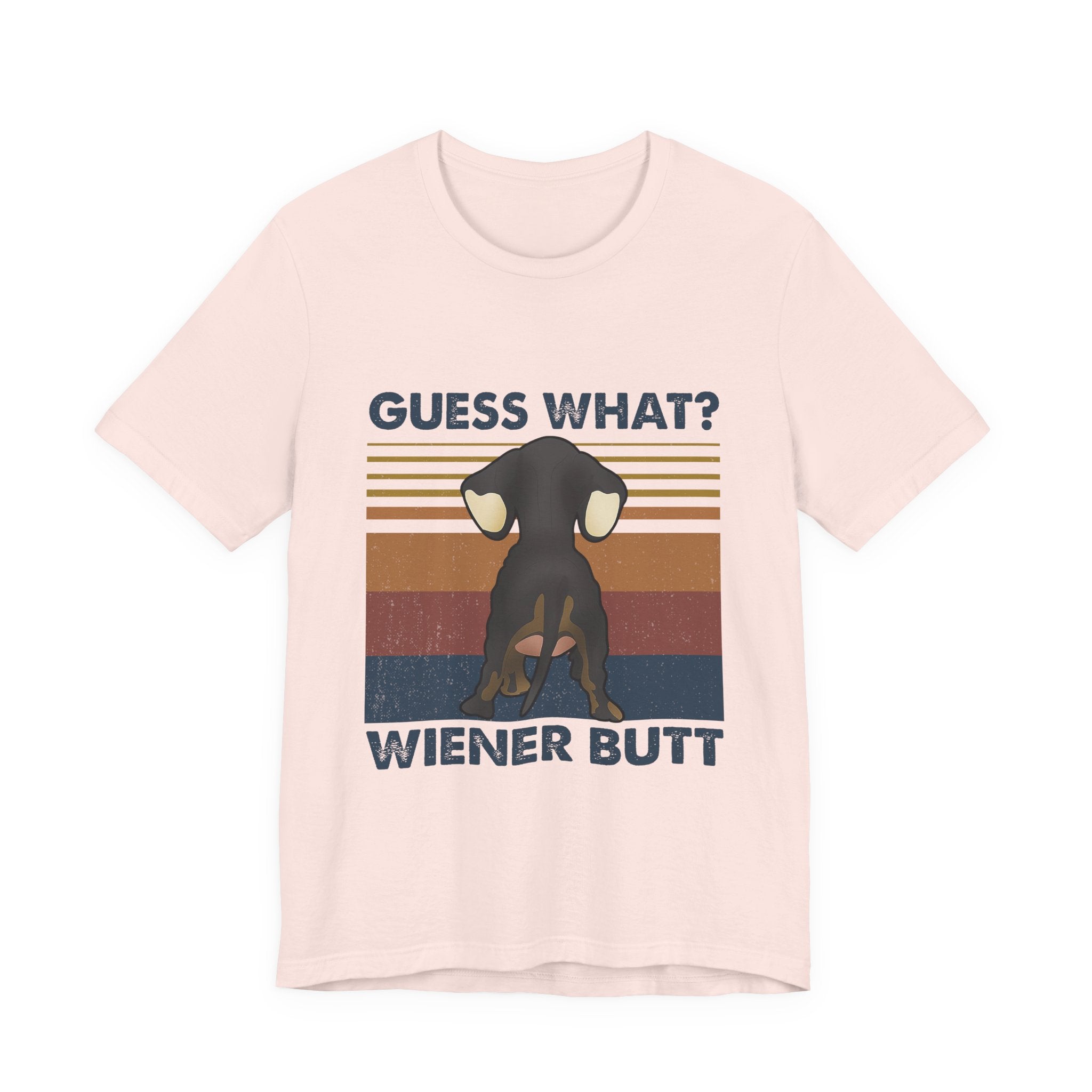 Guess What Wiener Butt T-Shirt | Funny Dachshund Lover Gift