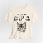 My Clothes 80% Cat Hair T-Shirt | Funny Cat Lover Gift