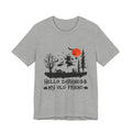 Hello Darkness My Old Friend T-Shirt | Hippie Halloween Gift
