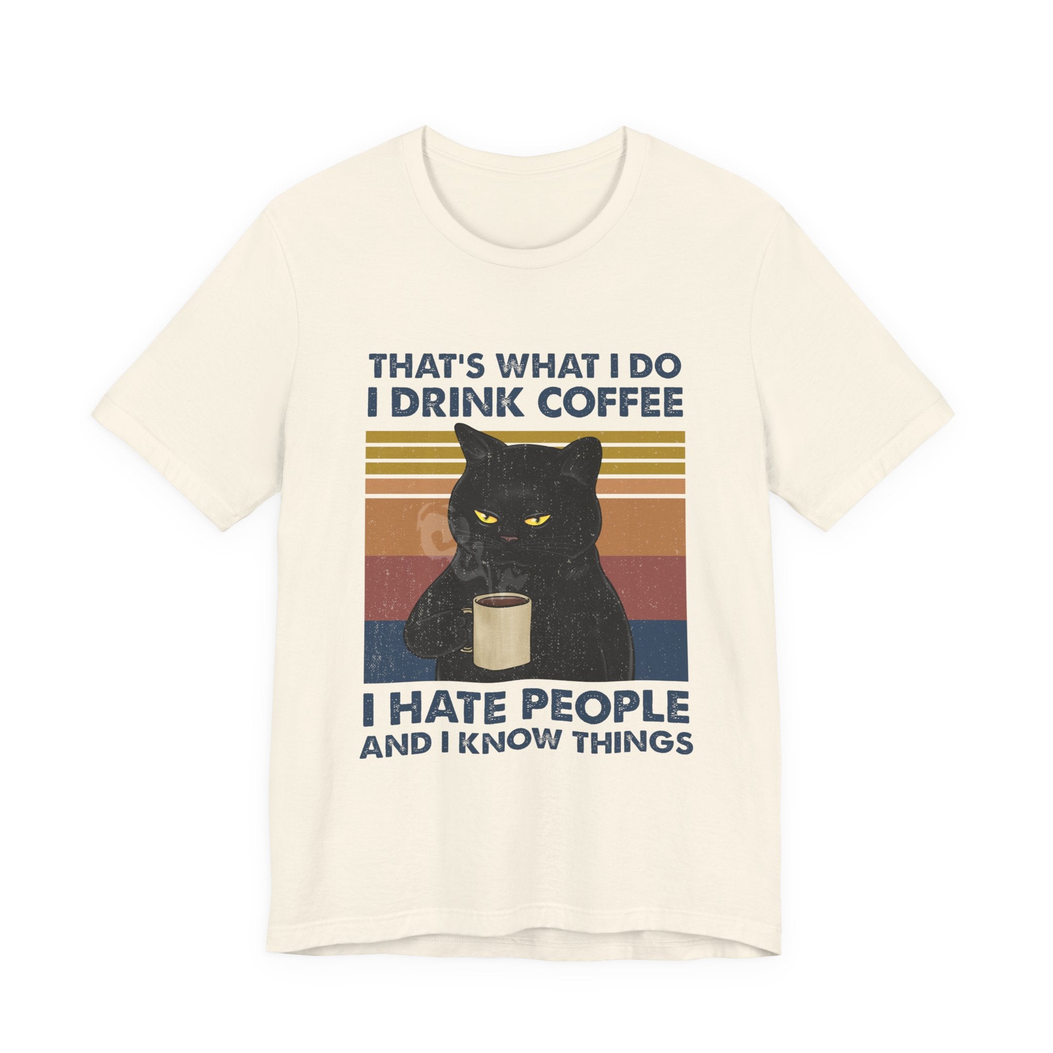 I Drink Coffee I Hate People T-Shirt | Sarcastic Cat Lover Gift