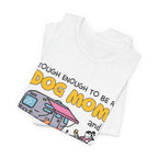 Tough Dog Mom Camping Queen T-Shirt | Outdoor Lover Gift