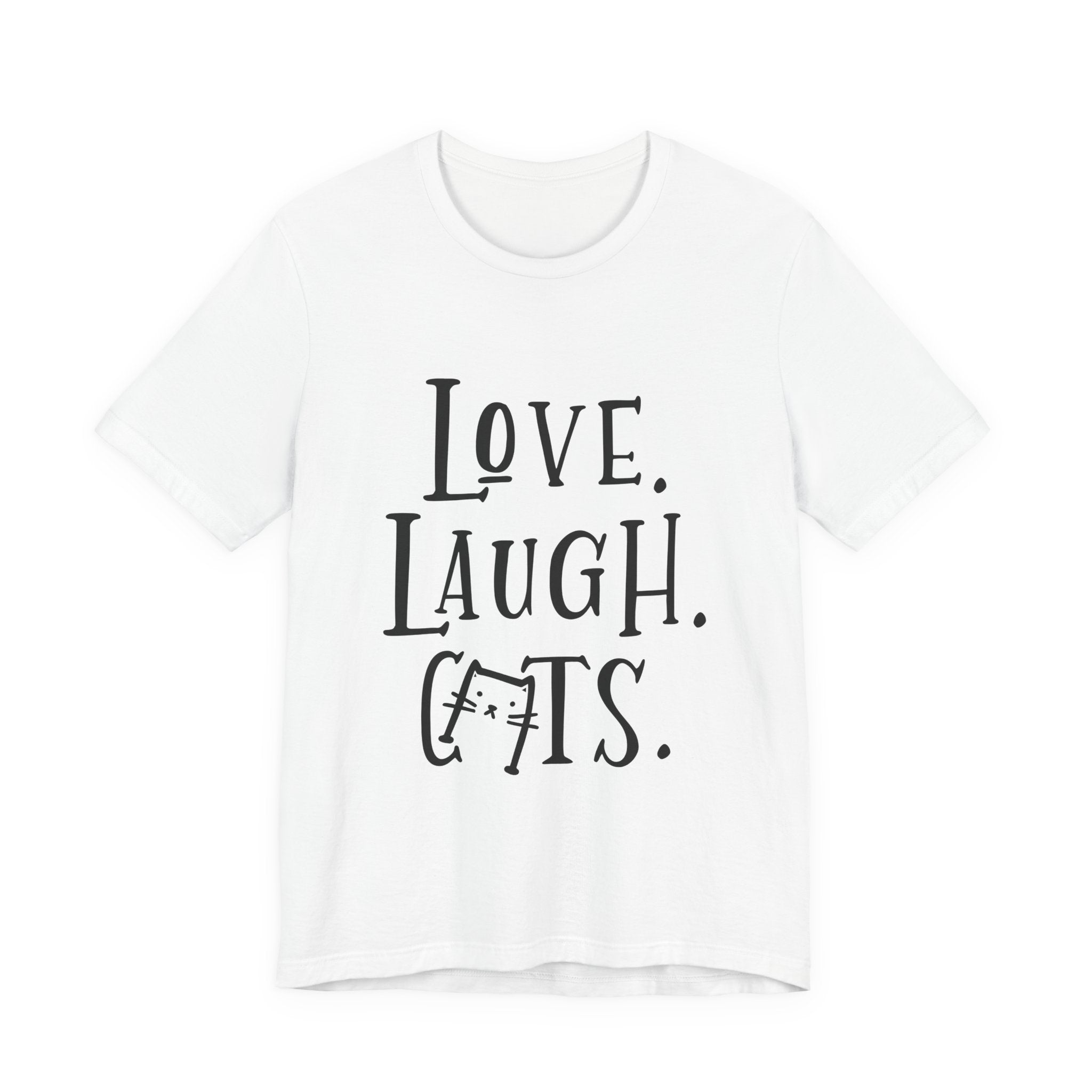 Love Laugh Cats T-Shirt | Cat Lover Gift