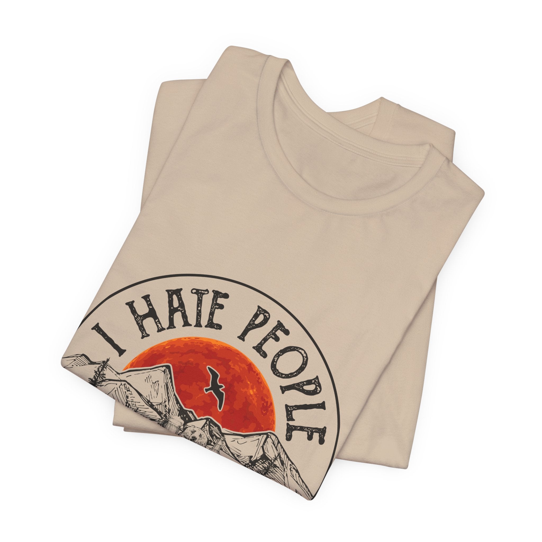 "I HATE PEOPLE" T-Shirt | Bear Camper Gift