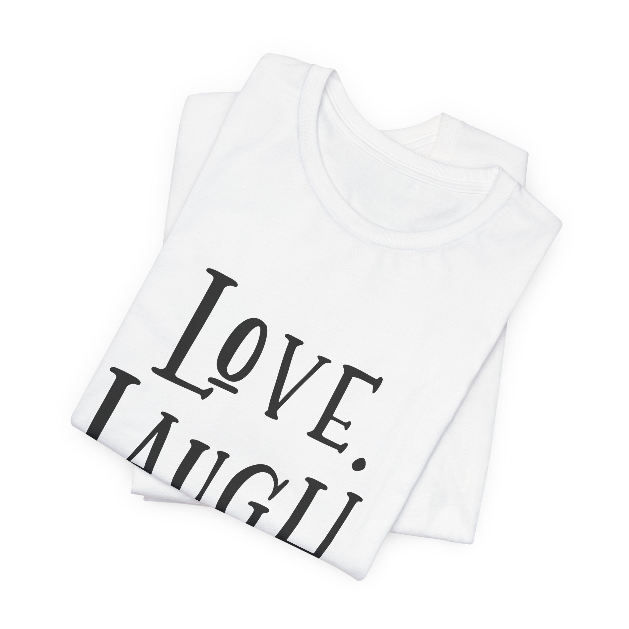 Love Laugh Cats T-Shirt | Cat Lover Gift